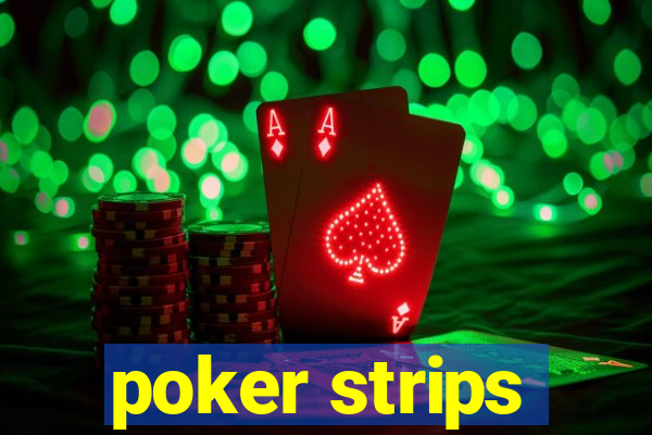 poker strips