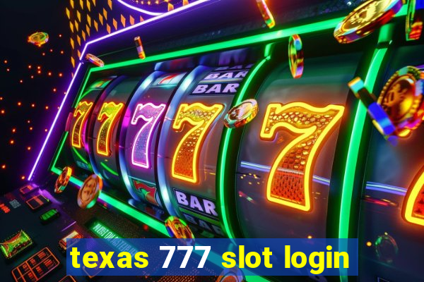 texas 777 slot login