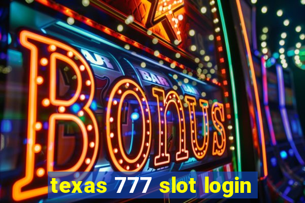 texas 777 slot login