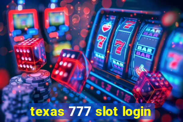 texas 777 slot login