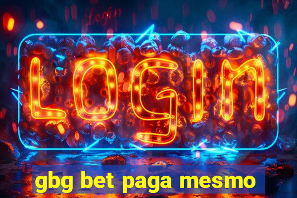 gbg bet paga mesmo