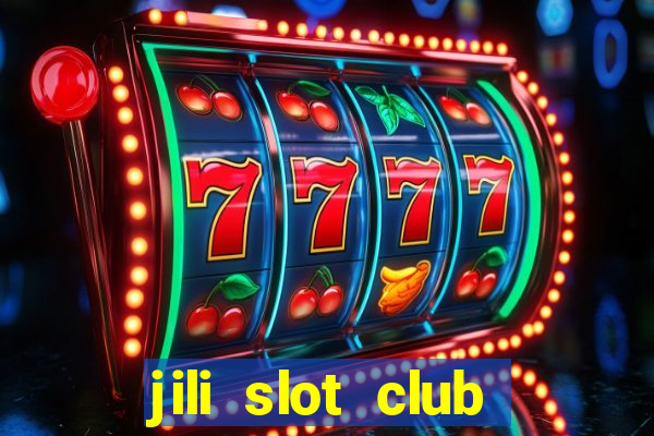 jili slot club jackpot 777