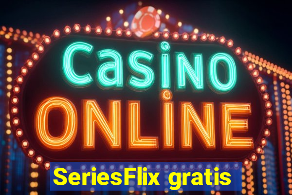 SeriesFlix gratis