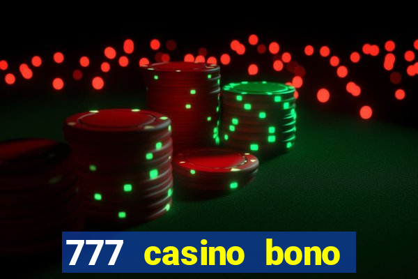 777 casino bono sin depósito