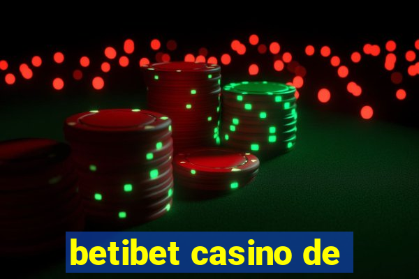 betibet casino de