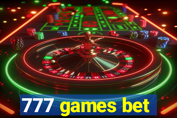 777 games bet