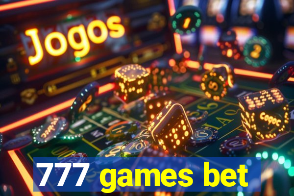 777 games bet