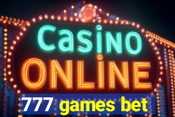 777 games bet