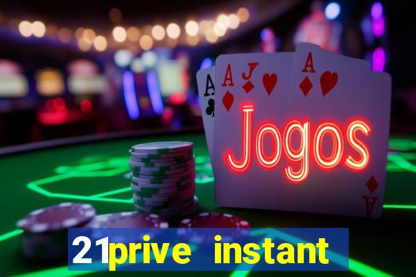 21prive instant play casino