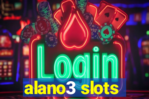 alano3 slots