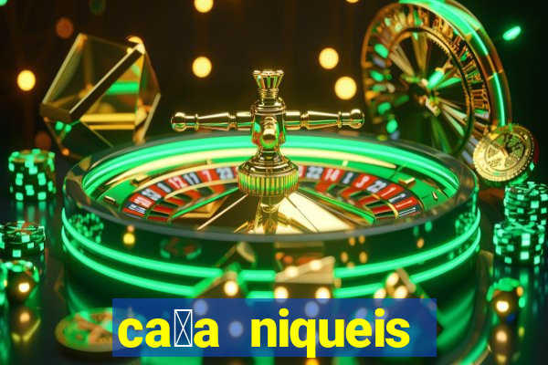 ca莽a niqueis gratis jogar