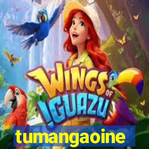 tumangaoine