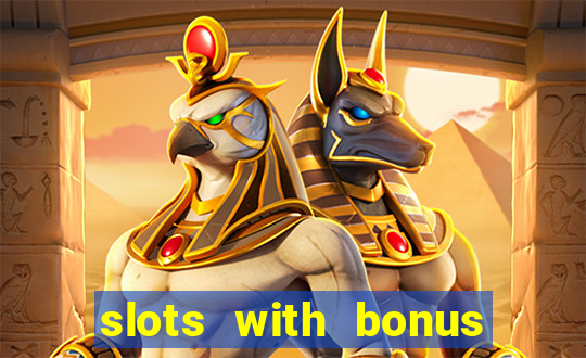 slots with bonus no deposit