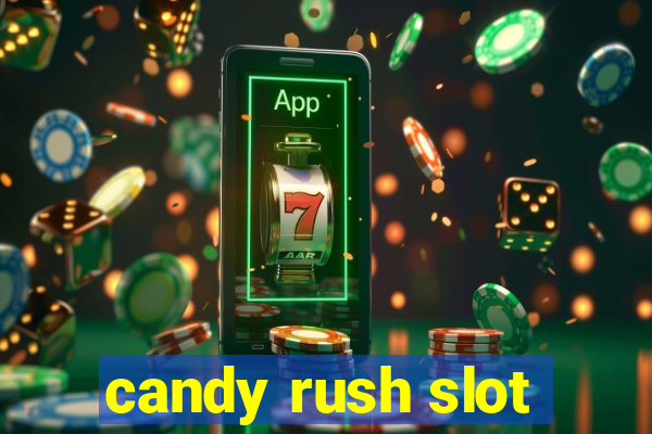 candy rush slot