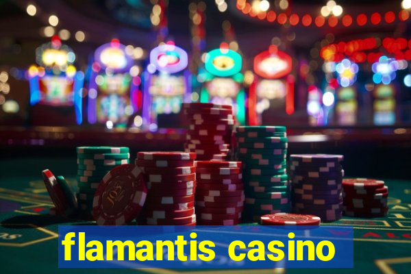 flamantis casino