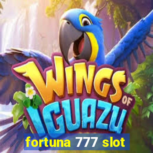 fortuna 777 slot