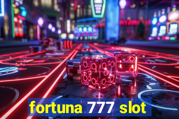 fortuna 777 slot