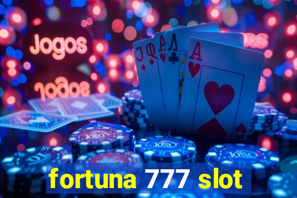 fortuna 777 slot