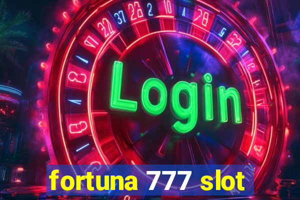 fortuna 777 slot