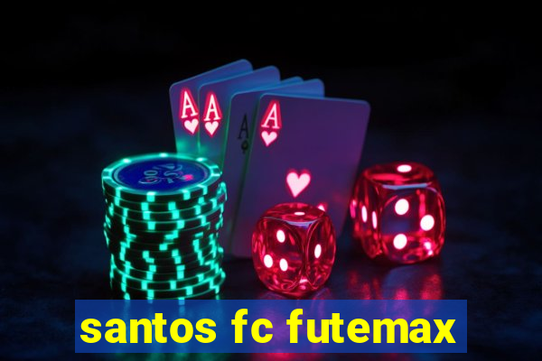 santos fc futemax