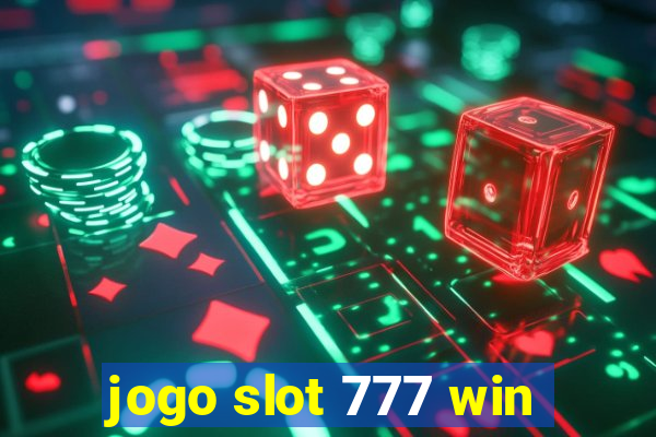 jogo slot 777 win