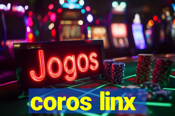 coros linx