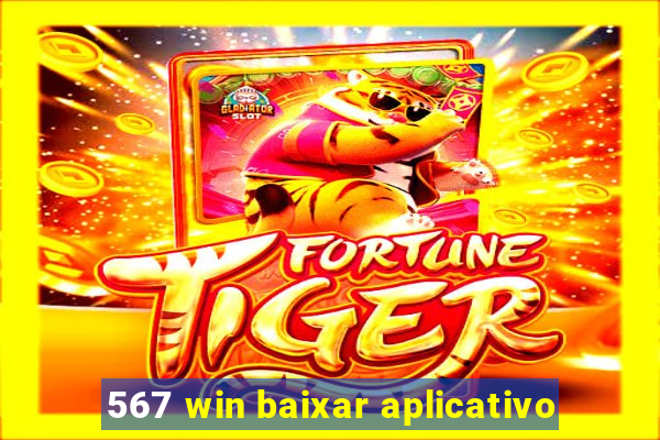 567 win baixar aplicativo