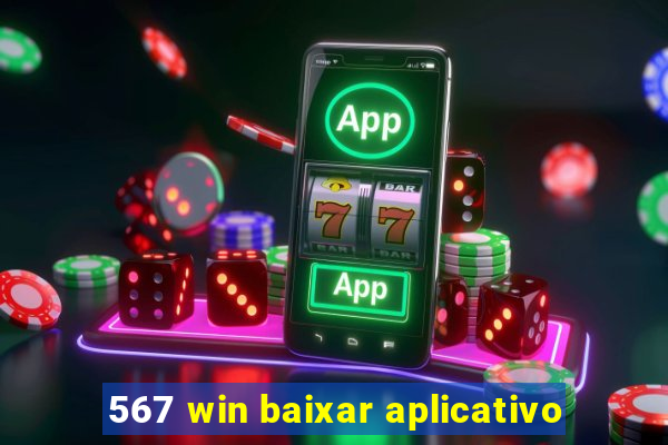 567 win baixar aplicativo