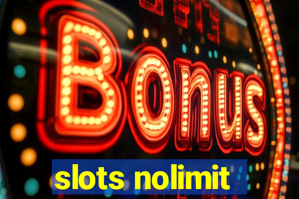 slots nolimit