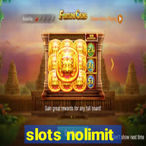 slots nolimit