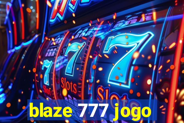 blaze 777 jogo