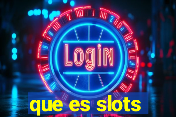 que es slots