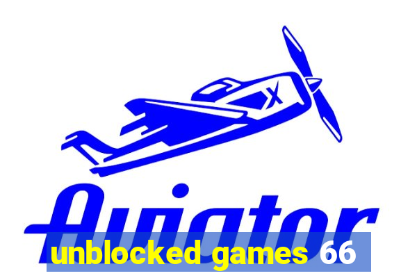 unblocked games 66