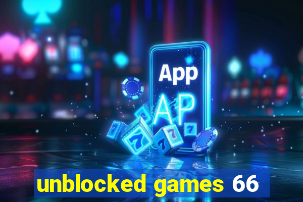 unblocked games 66