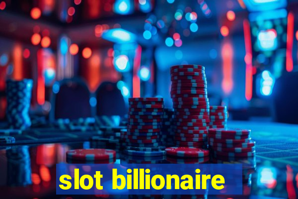 slot billionaire