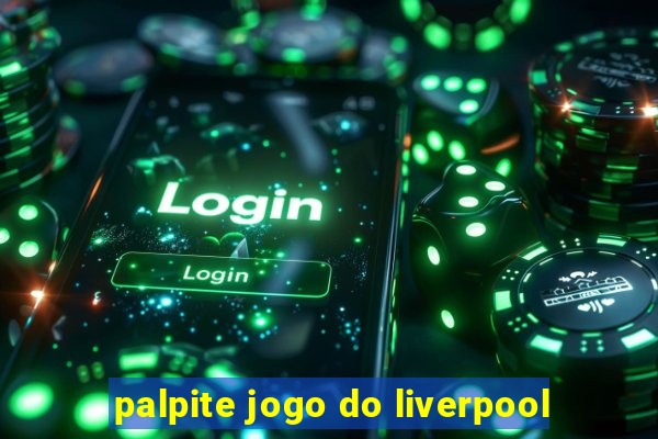 palpite jogo do liverpool