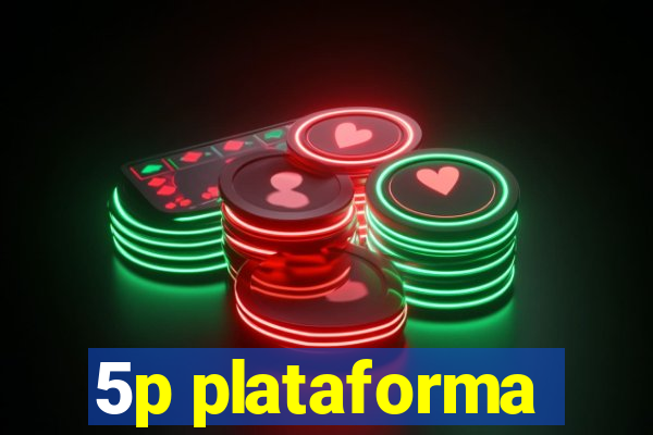 5p plataforma