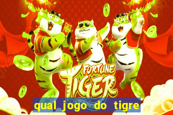 qual jogo do tigre d谩 b么nus no cadastro