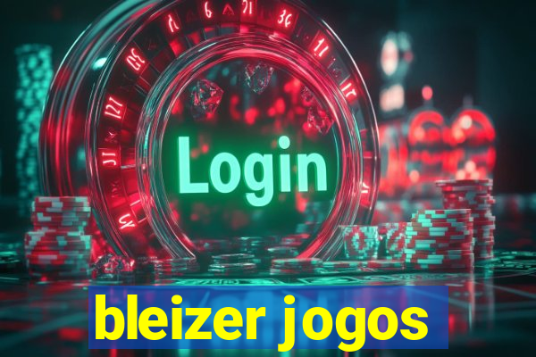 bleizer jogos