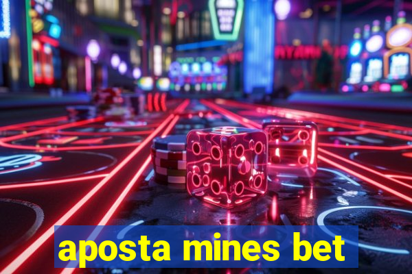 aposta mines bet