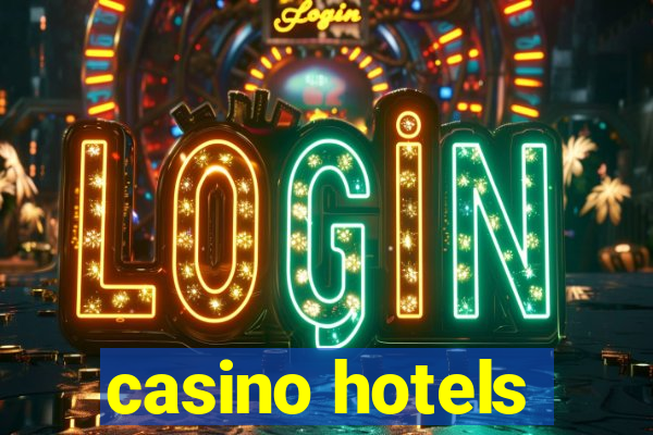 casino hotels