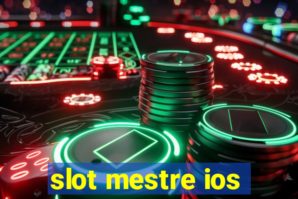 slot mestre ios