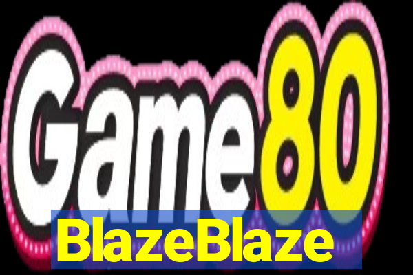 BlazeBlaze