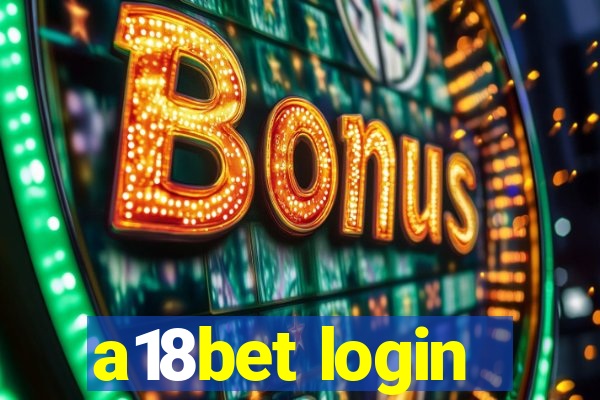 a18bet login