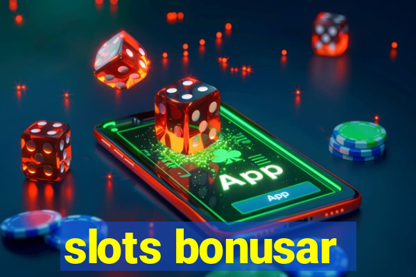 slots bonusar