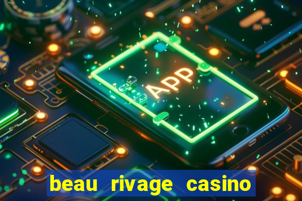 beau rivage casino and resort