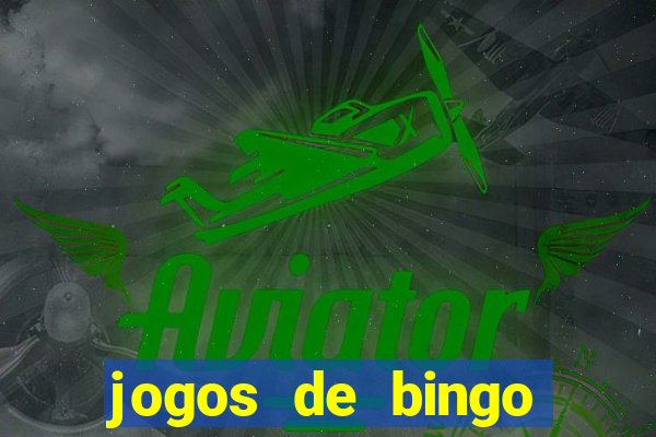 jogos de bingo dinheiro real