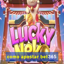 como apostar bet365