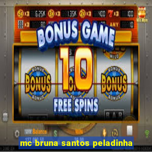 mc bruna santos peladinha