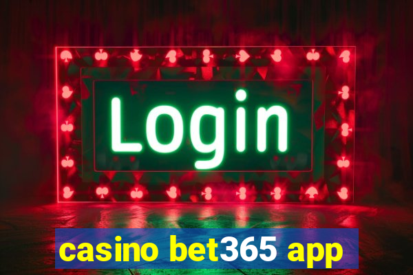 casino bet365 app